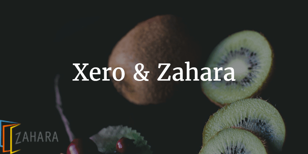 Image displaying the text "Xero & Zahara" over a dark background with partially visible kiwi fruits and berries. The Zahara logo, accompanied by subtle hints of xero, is visible in the bottom left corner.