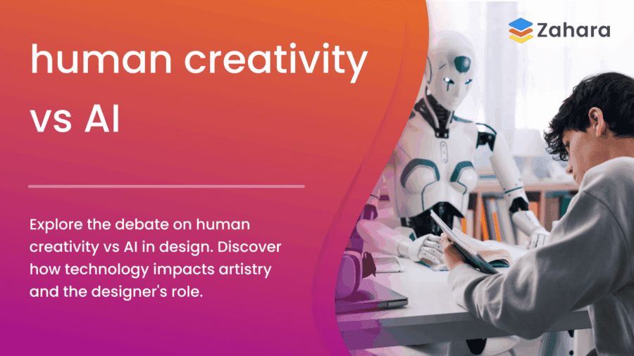 A person writes at a desk beside a humanoid robot; text explores the debate on human creativity vs AI in design, highlighting the Zahara logo in the corner.