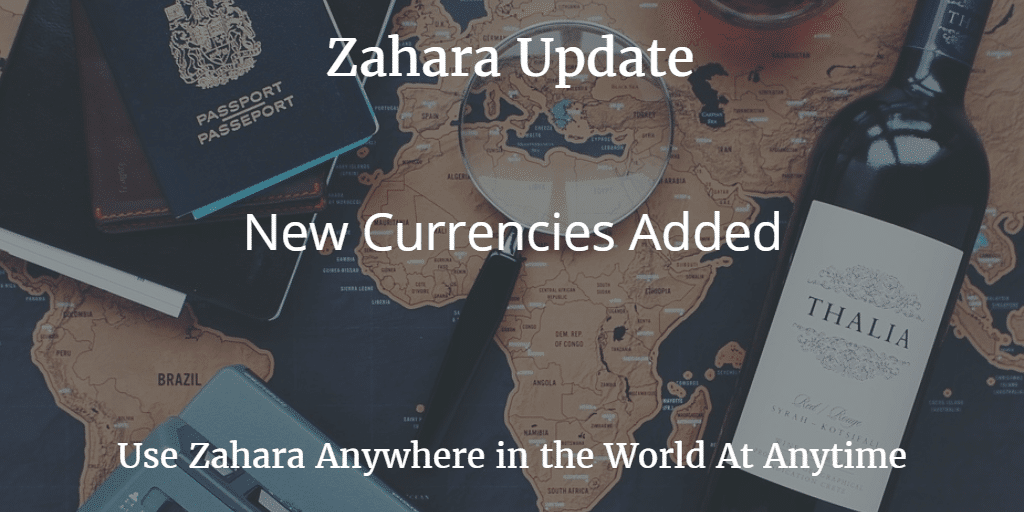 A world map on the table is overlaid with text announcing a Zahara update about new currencies introduced. Items on the map include a passport, a wine bottle, a pen, and paper currency.