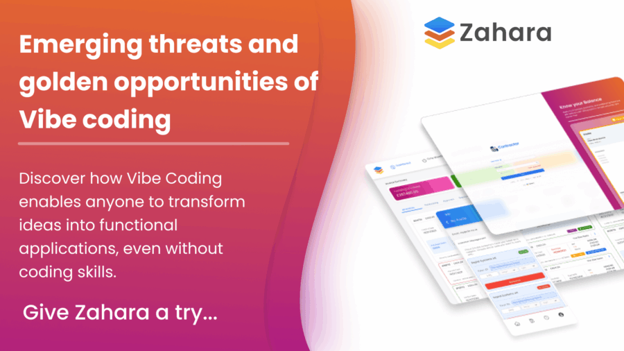 Promotional graphic for Zahara featuring Vibe Coding, highlighting the benefits of coding without any skills. Includes app interface screenshots and a call to try Zahara with easy Vibe Coding features.
